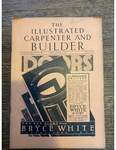 The Ilustrated Carpenter and Builder- Various issues 1935-1938