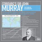 Sir John Murray - Father of Oceanography