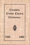 Colborne United Church Centennial 1862 1962