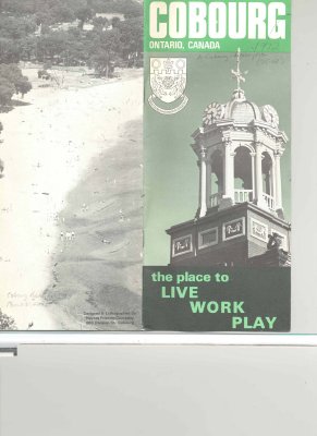 “Cobourg, Ontario, Canada: the place to live, work, play&quot; dated circa 1972