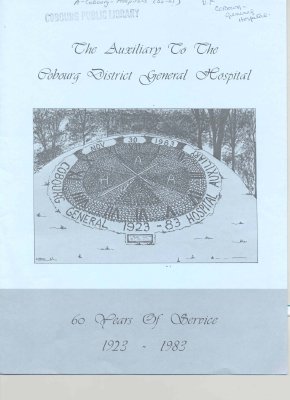 Booklet entitled “The Auxiliary to the Cobourg District General Hospital: 60 years of service 1923-1983&quot;