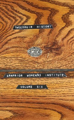 Arnprior WI Tweedsmuir Community History - Volume 6