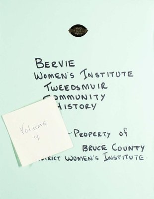 Bervie WI Tweedsmuir Community History, Volume 4