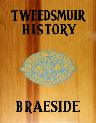 Braeside WI Tweedsmuir Community History - Volume 1