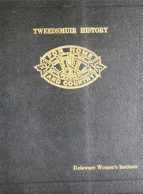 Delaware WI Tweedsmuir Community History - Volume 2