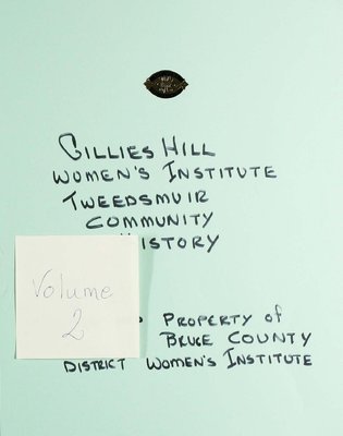 Gillies Hill WI Tweedsmuir Community History, Volume 2