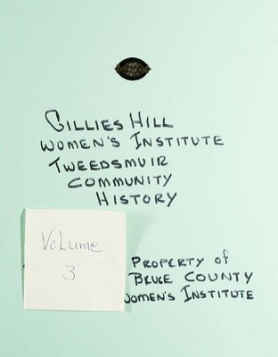 Gillies Hill WI Tweedsmuir Community History, Volume 3