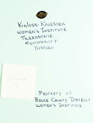 Kinloss-Kairshea WI Tweedsmuir Community History, Volume 4