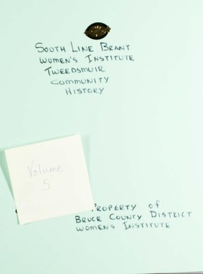 South Line Brant WI Tweedsmuir Community History, Volume 5