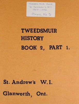 St. Andrew's WI Tweedsmuir Community History, Volume 3 1957-1972