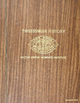 Wilton Grove WI Tweedsmuir Community History, Volume 3