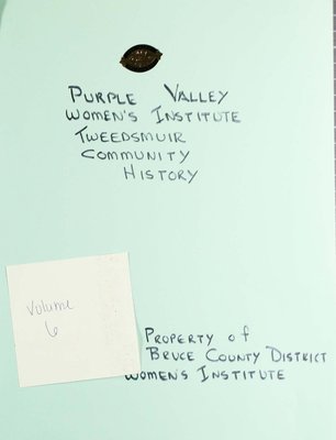 Purple Valley WI Tweedsmuir Community History, Volume 6