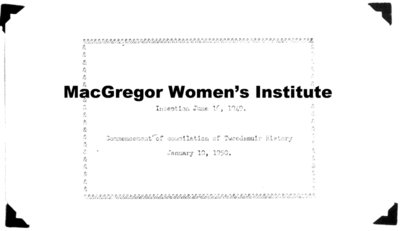 MacGregor Tweedsmuir Community History (microfilm version)