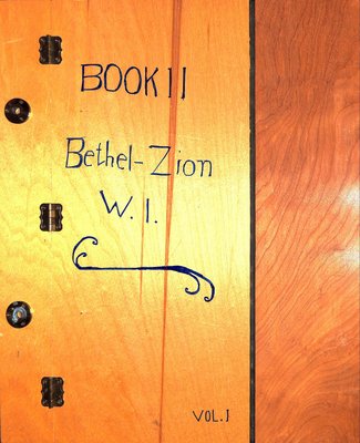 Bethel-Zion WI Tweedsmuir Community History, Volume 1, Book 2