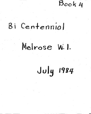 Melrose WI Tweedsmuir Community History Volume 4 Township Bi Centennial July 1984