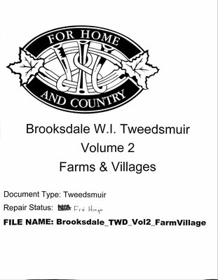 Brooksdale WI Tweedsmuir Community History: Volume 2, Farms and Village