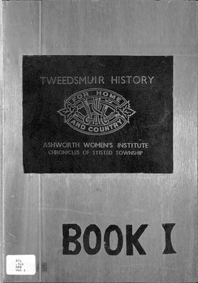 Ashworth WI Tweedsmuir Community History, Volume 1