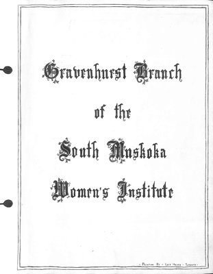 Gravenhurst WI Tweedsmuir Community History, Volume 1