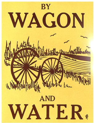 &quot;By Wagon and Water,&quot; published Tweedsmuir Community History by Haystack Bay WI