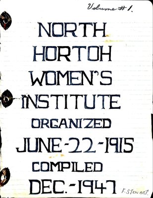 Horton North WI Tweedsmuir Community History, Volume 1: 1947