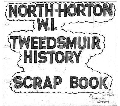 Horton North WI Tweedsmuir Community History, Volume 2: