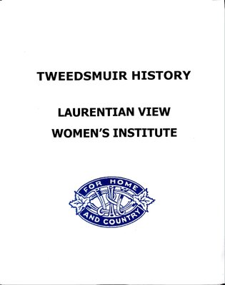 Laurentian View WI Tweedsmuir Community History, Volume 3: 2000-09