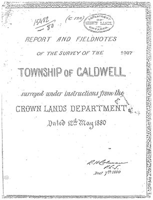 Report and Fieldnotes of the Survey of the Township of Caldwell, 1880