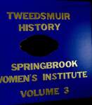 Springbrook WI Tweedsmuir Community History, Volume 3, 2000-2008