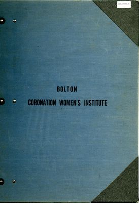 Bolton-Coronation WI Tweedsmuir Community History, Volume 1