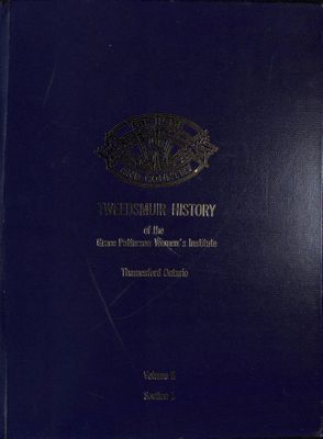 Grace Patterson WI Tweedsmuir Community History, Volume 2 Section 1