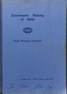 Tweedsmuir History of Delhi