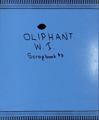 Oliphant WI Tweedsmuir Scrapbook Volume 3
