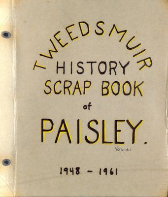 Paisley WI Tweedsmuir Scrapbook Volume 1