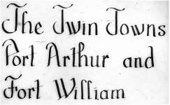 Twin Towns of Port Arthur and Fort William