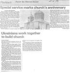 Special service marks church's anniversary / Ukrainians work together to build church