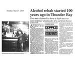 Alcohol rehab started 100 years ago in Thunder Bay