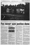 Fox never saw justice done