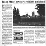 River Street mystery remains unsolved