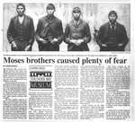 Moses brothers caused plenty of fear