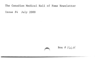 The Canadian Medical Hall of Fame Newsletter.
