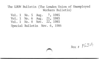 The LUUW Bulletin (The London Union of Unemployed Workers).