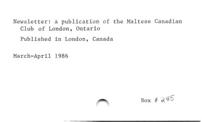 Newsletter: a publication of the Maltese Canadian of London.
