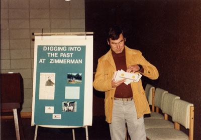 &quot;Digging into the past at Zimmerman&quot;.   Milton Historical Society Meeting, October 1987.  Morris Sorenson