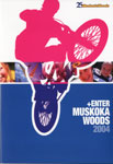 Muskoka Woods Program/Registration Guide and DVD 2004