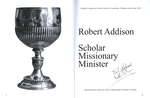 Robert Addison: Scholar, Missionary, Minister