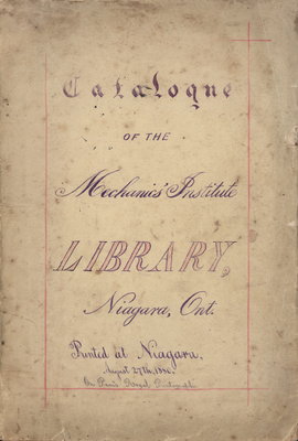 <font color="#008080" size="2">Catalogue of the Mechanics' Institute Library. Niagara, Ontario. 1880</font>