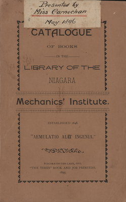 <font color="#008080" size="2">Catalogue of the books in the Library of the Niagara Mechanics' Institute. 1895</font>