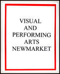Visual & Performing Arts Newmarket (VPAN) Scrapbook 1988-2019