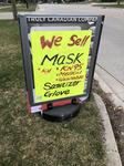 We sell mask. Sign at local store