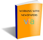 VITA Toolkit Training Manuals: Working with Newspapers